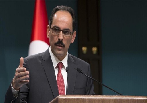متحدث الرئاسة التركية: نظام الأسد فقد شرعيته ولا مستقبل له